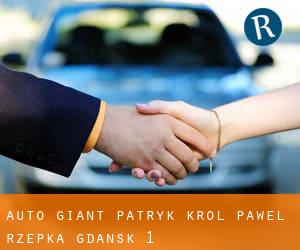 Auto Giant Patryk Król Paweł Rzepka (Gdansk) #1