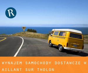 Wynajem Samochody dostawcze w Aillant-sur-Tholon