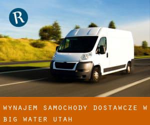 Wynajem Samochody dostawcze w Big Water (Utah)