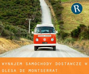 Wynajem Samochody dostawcze w Olesa de Montserrat