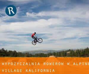 Wypożyczalnia rowerów w Alpine Village (Kalifornia)