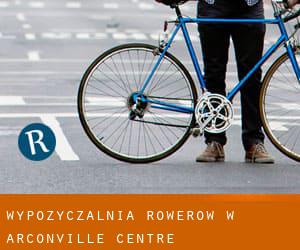 Wypożyczalnia rowerów w Arconville (Centre)