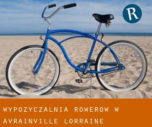 Wypożyczalnia rowerów w Avrainville (Lorraine)