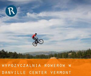 Wypożyczalnia rowerów w Danville Center (Vermont)