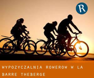 Wypożyczalnia rowerów w La Barre-Theberge