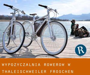 Wypożyczalnia rowerów w Thaleischweiler-Fröschen
