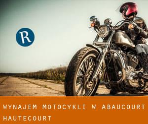 Wynajem motocykli w Abaucourt-Hautecourt