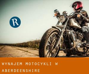Wynajem motocykli w Aberdeenshire