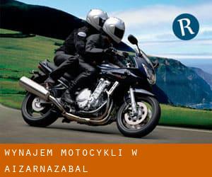 Wynajem motocykli w Aizarnazabal