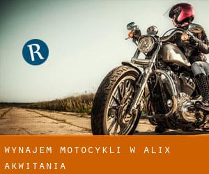 Wynajem motocykli w Alix (Akwitania)