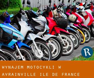 Wynajem motocykli w Avrainville (Île-de-France)