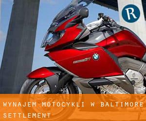 Wynajem motocykli w Baltimore Settlement