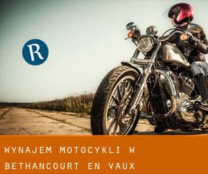 Wynajem motocykli w Béthancourt-en-Vaux