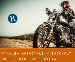 Wynajem motocykli w Bockholt (North Rhine-Westphalia)