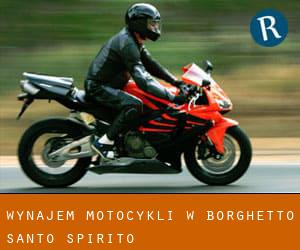 Wynajem motocykli w Borghetto Santo Spirito