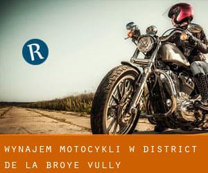 Wynajem motocykli w District de la Broye-Vully