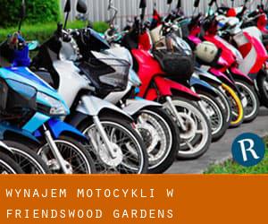 Wynajem motocykli w Friendswood Gardens