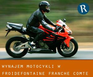 Wynajem motocykli w Froidefontaine (Franche-Comté)