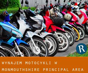 Wynajem motocykli w Monmouthshire principal area