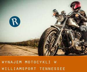 Wynajem motocykli w Williamsport (Tennessee)