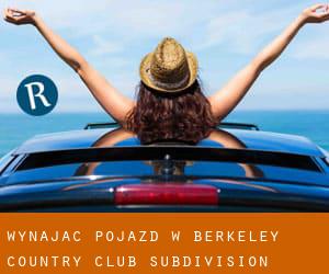 Wynająć pojazd w Berkeley Country Club Subdivision