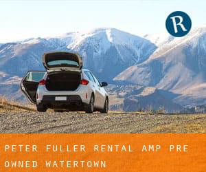 Peter Fuller Rental & Pre-owned (Watertown)