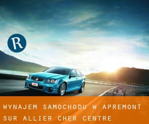 wynajem samochodu w Apremont-sur-Allier (Cher, Centre)