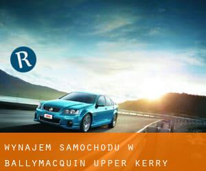 wynajem samochodu w Ballymacquin Upper (Kerry, Munster)