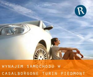 wynajem samochodu w Casalborgone (Turin, Piedmont)